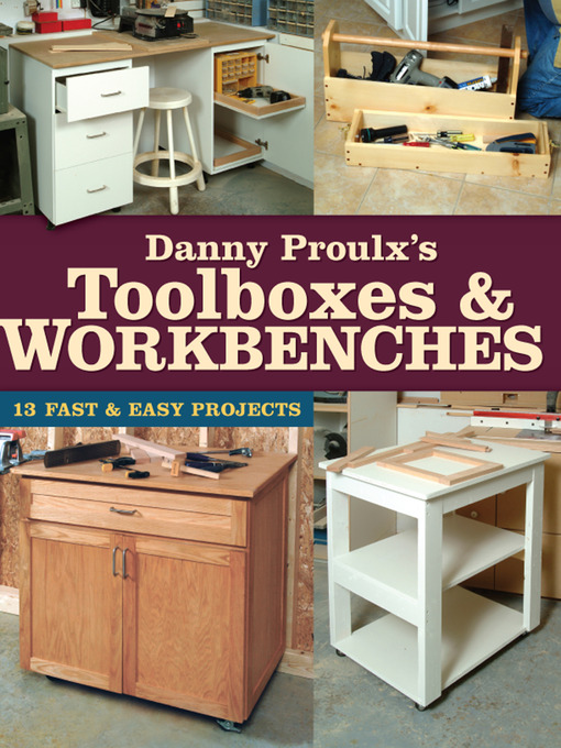 Title details for Danny Proulx's Toolboxes & Workbenches by Danny Proulx - Available